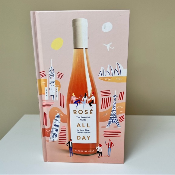 ❗️4/$65❗️’Rose All Day: The Essential Guide to Your New Favorite Wine’ - Picture 1 of 4